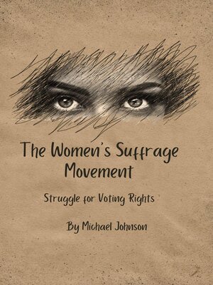 cover image of The Women's Suffrage Movement